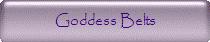 Goddess Belts